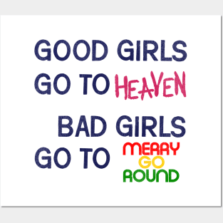 Bad Girls Go To Merry Go Round Posters and Art